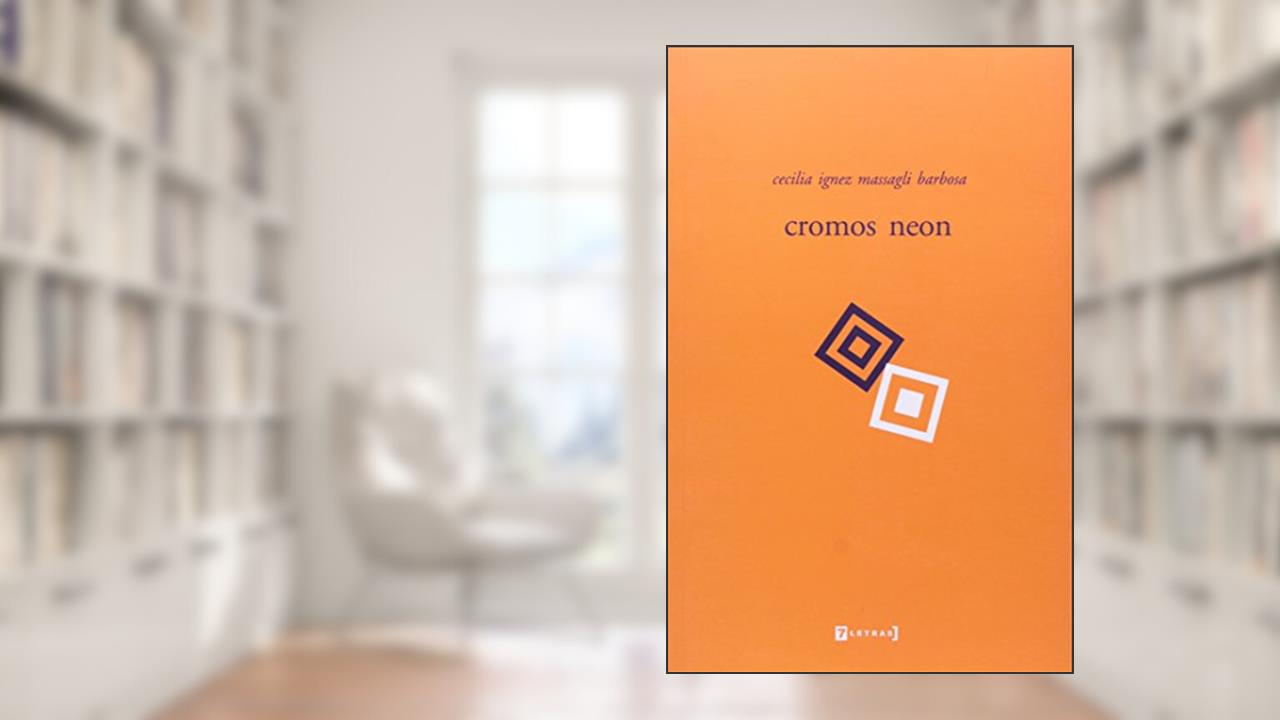 Capa de Cromos Neon, do autor Cecilia Ignez Massagli Barbosa