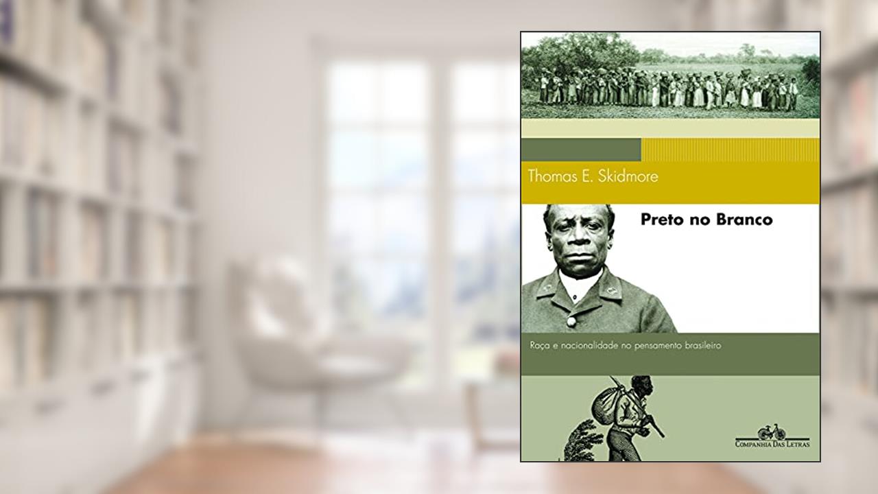 Capa de Preto no branco, do autor Thomas E. Skidmore