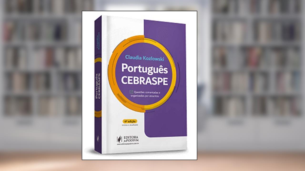 Capa de Português - CEBRASPE - Questões Comentadas e Organizadas por Assuntos, do autor Claudia Kozlowski