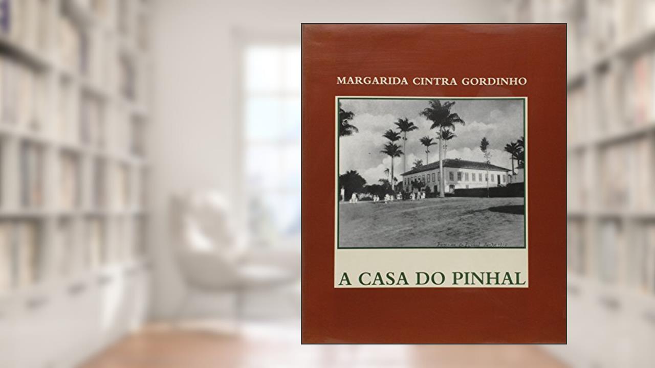Capa de A Casa Do Pinhal, do autor Margarida Cintra Gordinho