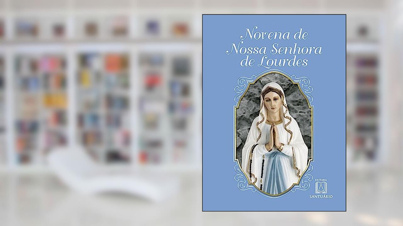 Capa de Novena de Nossa Senhora de Lourdes, do autor Daniel Siqueira