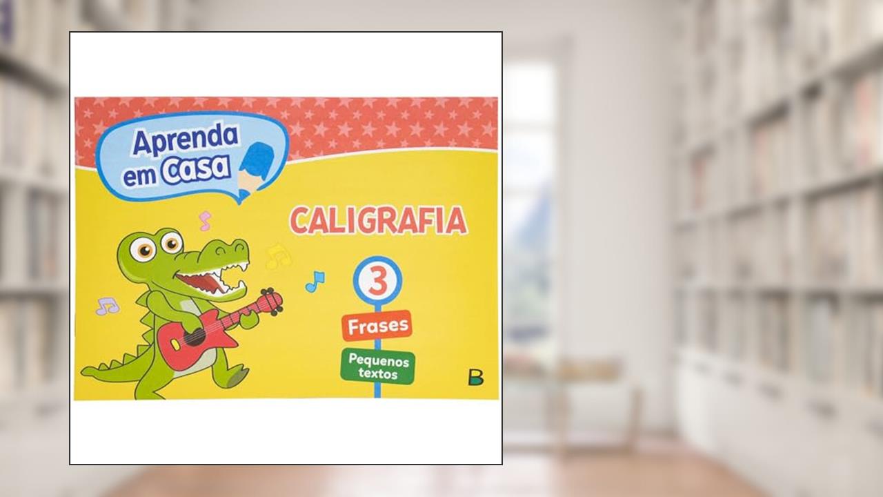 Capa de Aprenda em Casa Caligrafia: Vol.3: Volume 3, do autor Todolivro