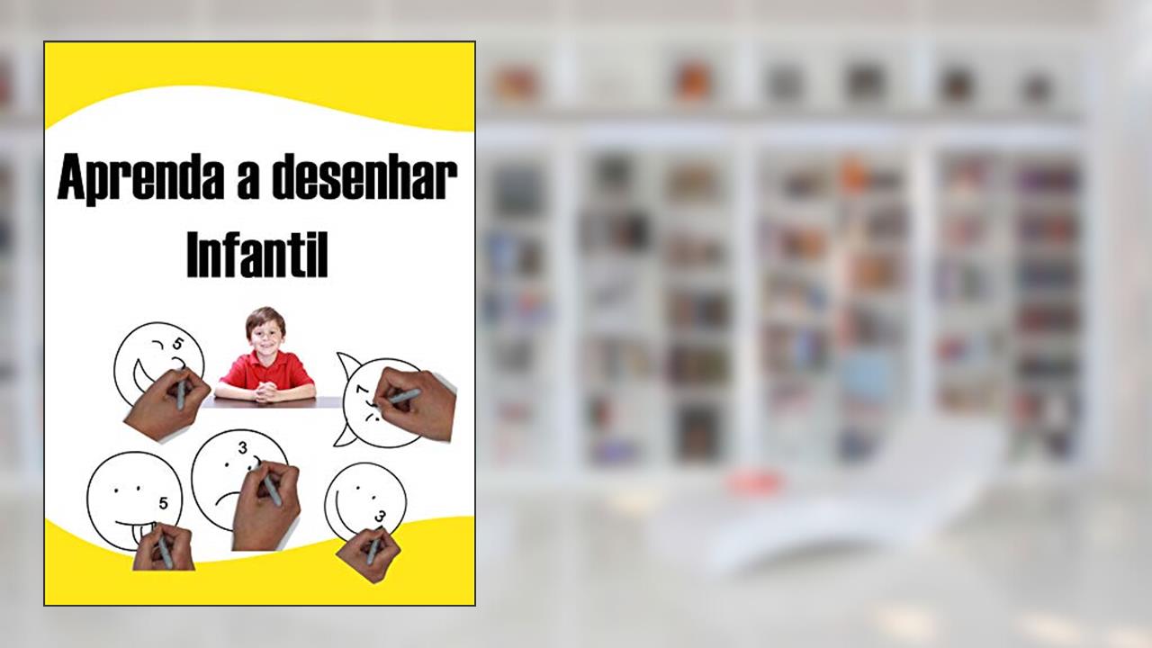 Capa de Aprenda a desenhar Infantil: aprenda a desenhar iniciante .aprenda a desenhar guia completo, do autor ART