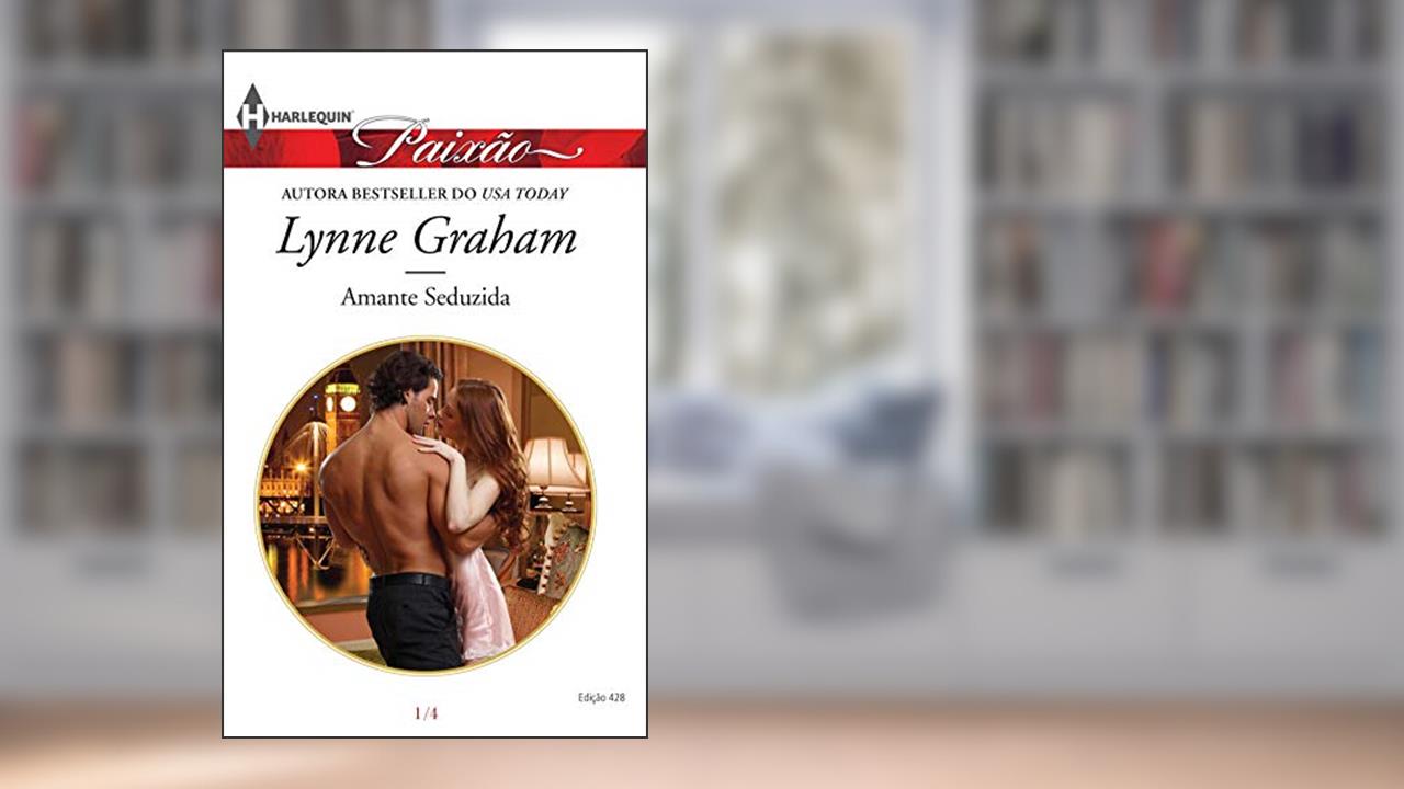 Capa de Amante Seduzida (Harlequin Jessica Especial Livro 428), do autor Lynne Graham