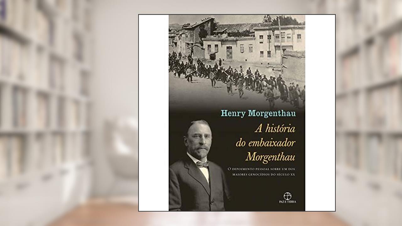 Capa de história do embaixador Morgenthau, A, do autor Henry Morgenthau
