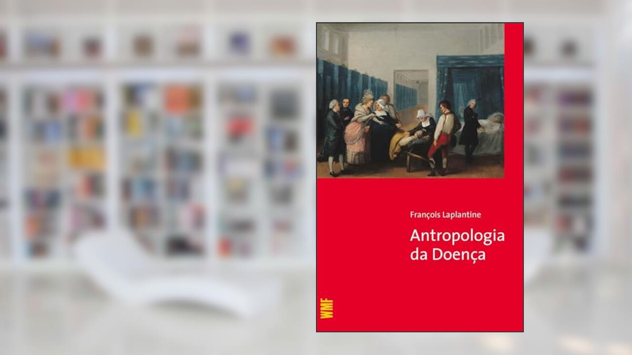 Capa de Antropologia da doença, do autor Francois Laplantine