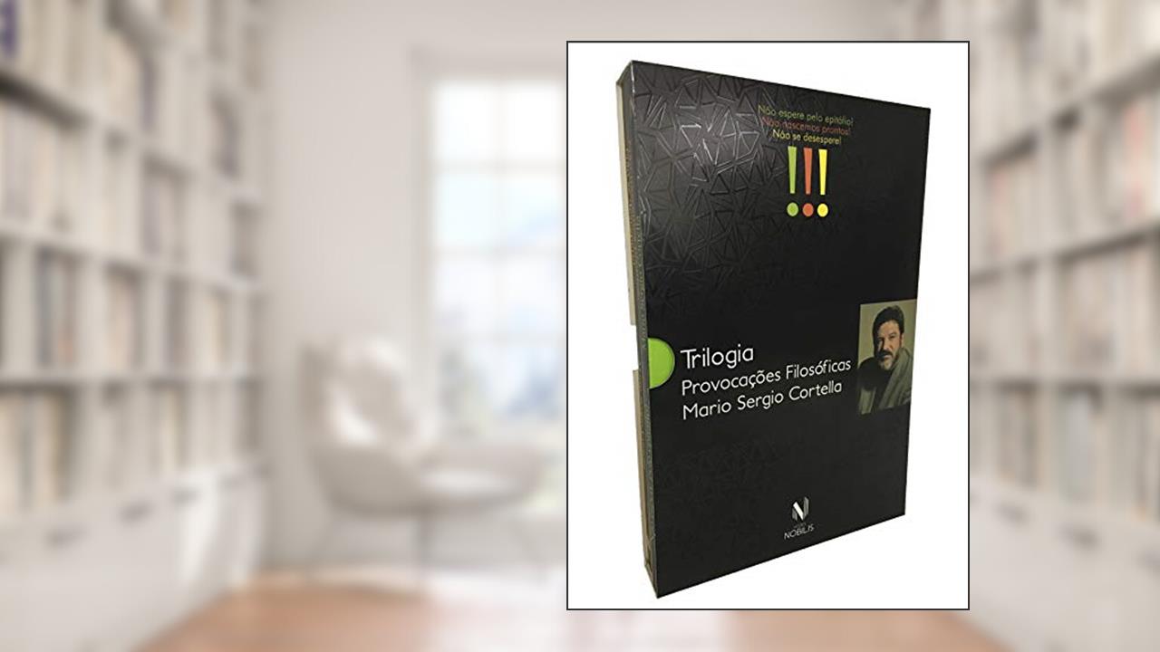 Capa de Trilogia provocações filosóficas, do autor Mario Sergio Cortella
