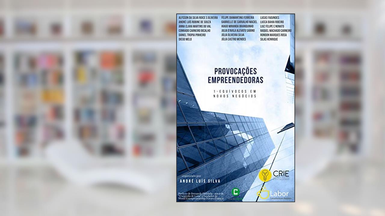 Capa de Provocações empreendedoras; 1 - Equívocos em novos negócios, do autor André Luís Silva