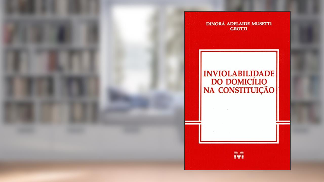 Capa de Inviolabilidade De Domicilio Na Const., do autor Dinora A. M. Grotti