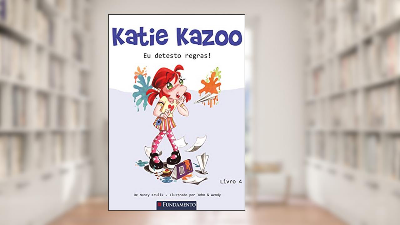 Capa de Katie Kazoo 4. Eu Detesto Regras, do autor Nancy Krulik