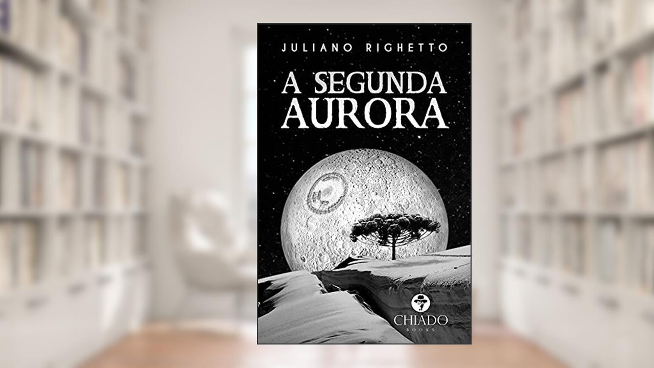 Capa de A Segunda Aurora, do autor Juliano Righetto