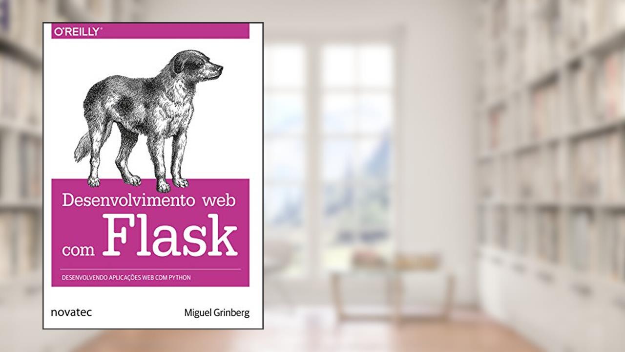 Capa de Desenvolvimento web com Flask: Desenvolvendo aplicações web com Python, do autor Miguel Grinberg