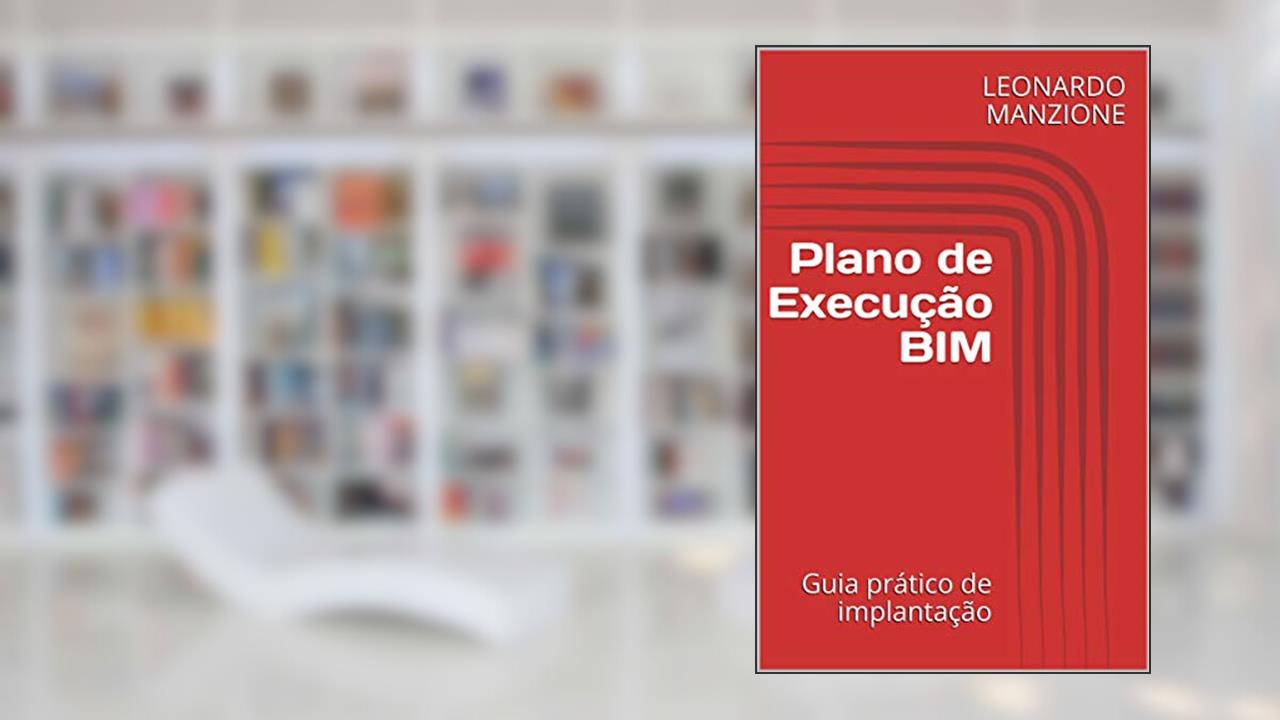 Capa de Plano de Execução BIM: Guia prático de implantação, do autor LEONARDO MANZIONE