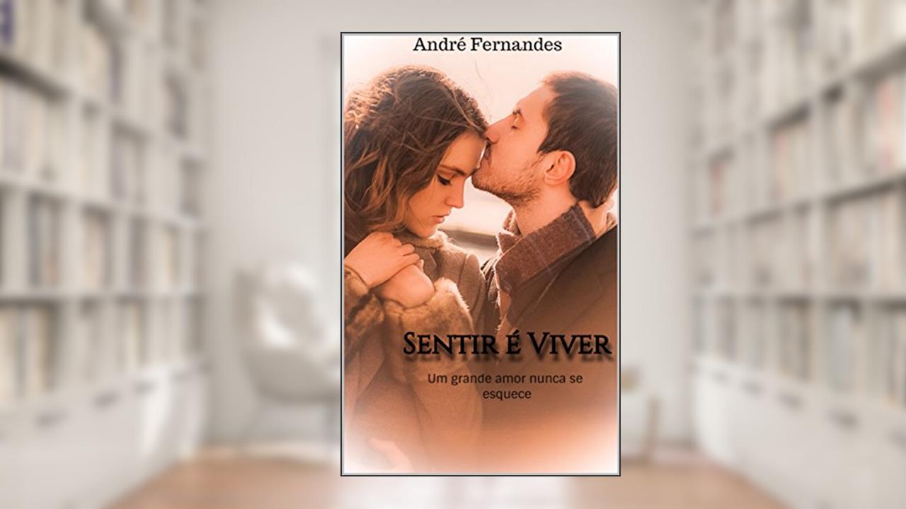 Capa de Sentir é Viver, do autor André Fernandes