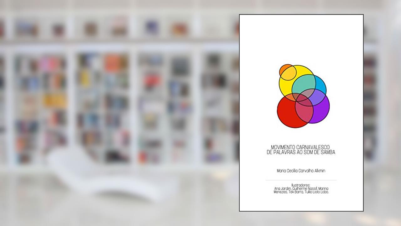 Capa de Movimento Carnavalesco de Palavras ao Som de Samba, do autor Maria Cecília Carvalho Alkmin