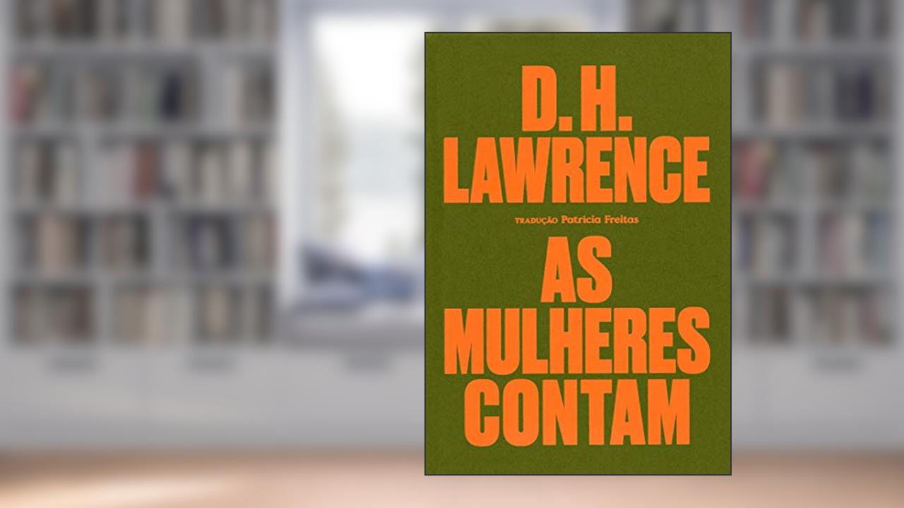Capa de As mulheres contam, do autor D. H. Lawrence