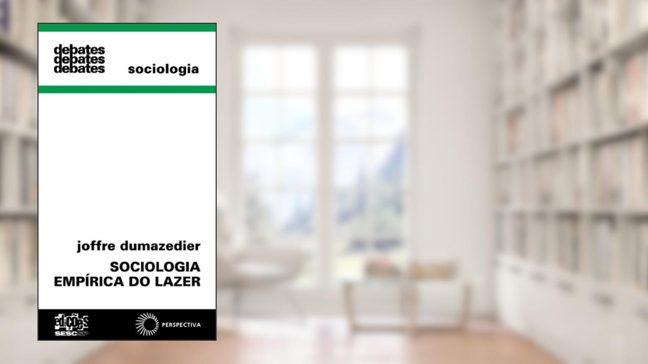 Capa de Sociologia empírica do lazer: 164, do autor Joffre Dumazedier