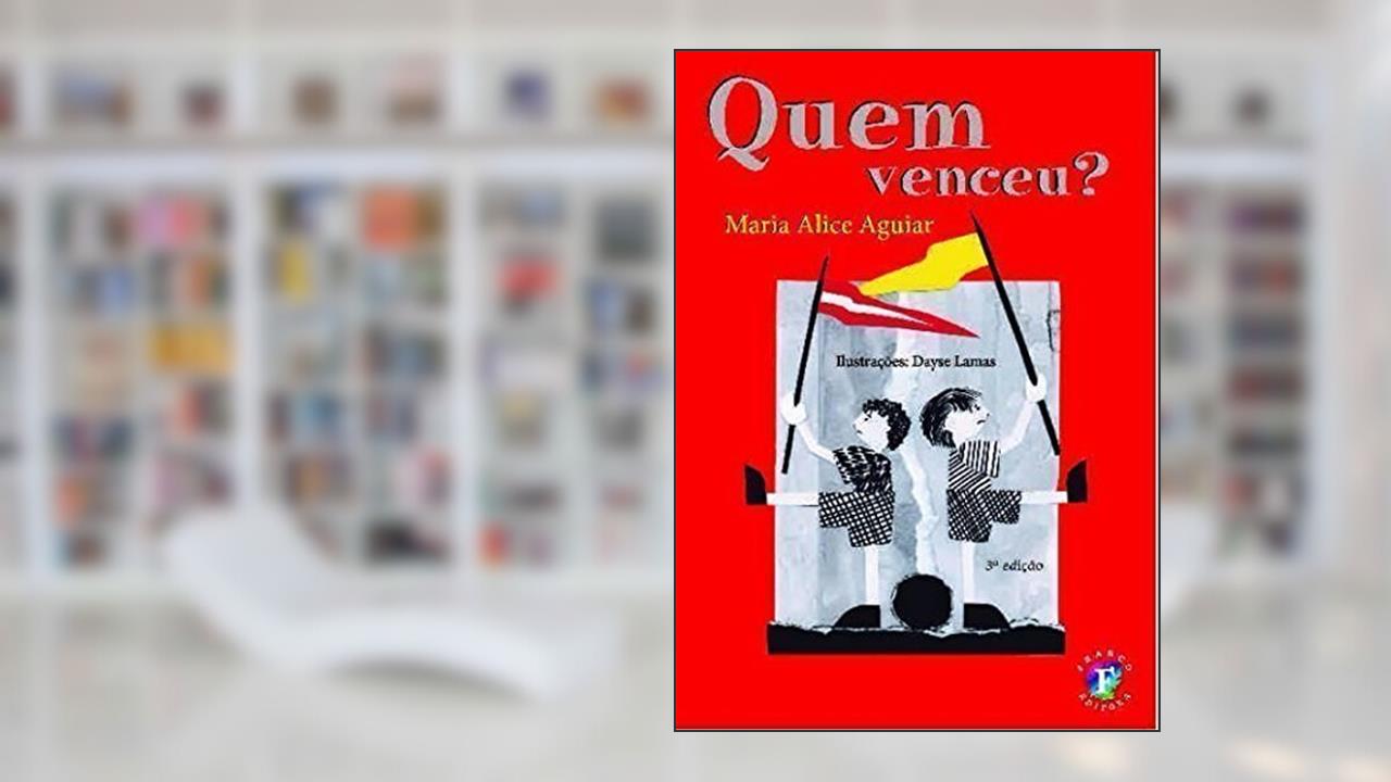 Capa de Quem Venceu?, do autor Maria Alice Aguiar