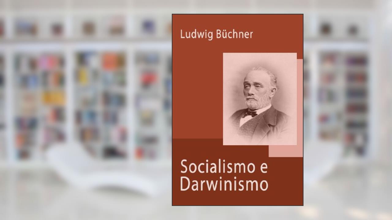 Capa de Socialismo e Darwinismo, do autor Ludwig Büchner