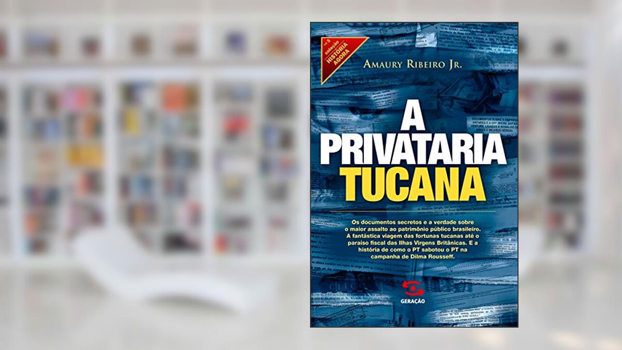 Capa de A Privataria Tucana, do autor Amaury Ribeiro Jr.
