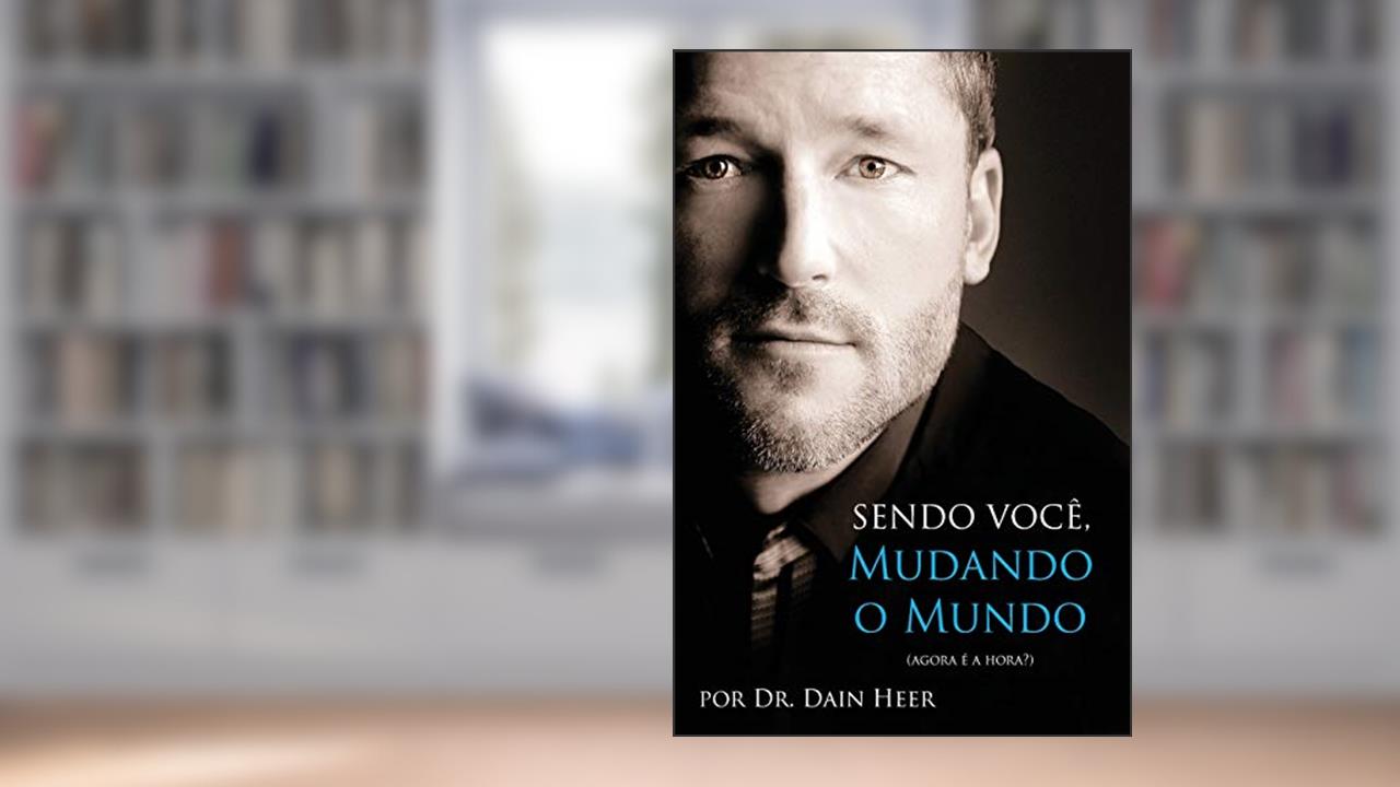 Capa de Sendo Você, Mudando o Mundo - Being You Portuguese, do autor Dr Heer