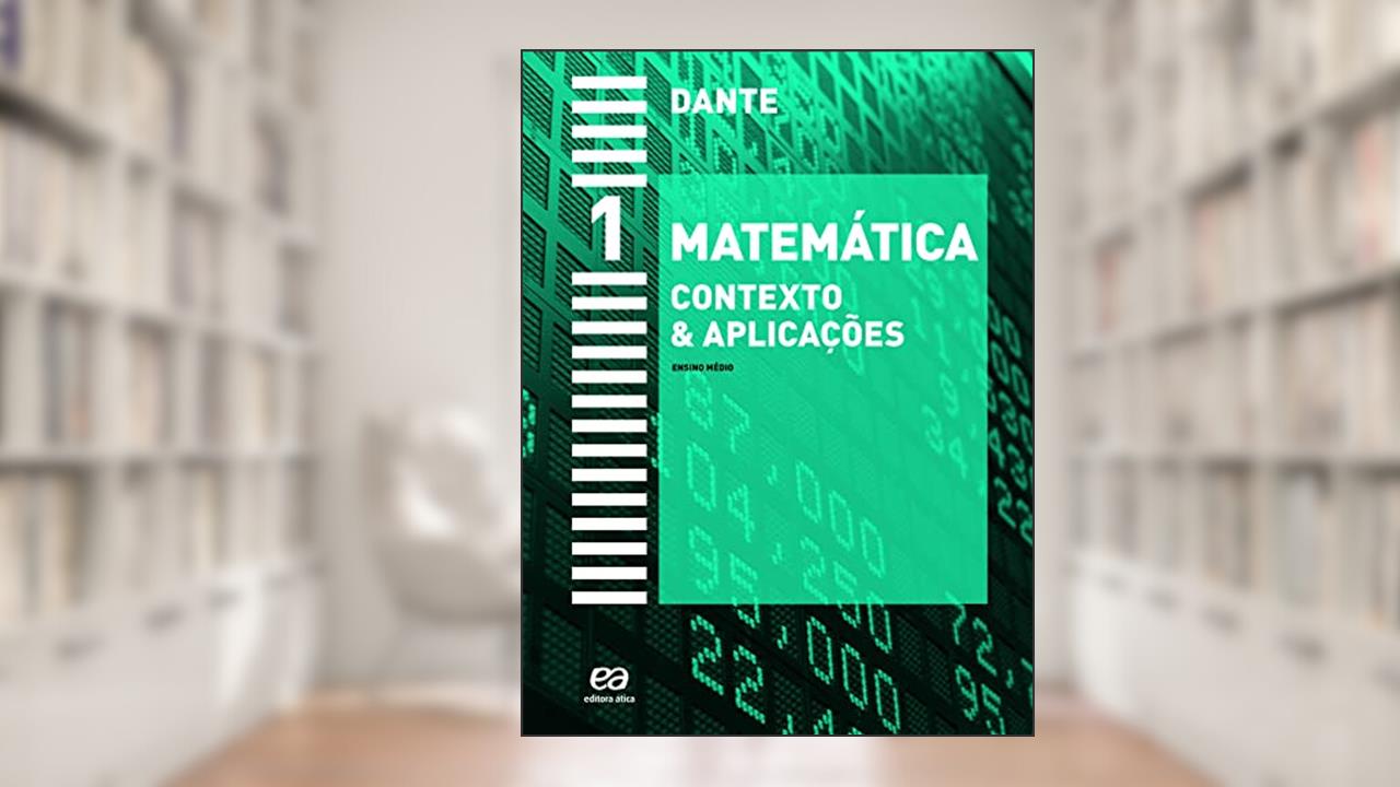 Capa de Matemática - 1º Ano: Contexto & aplicações, do autor Luiz Roberto Dante
