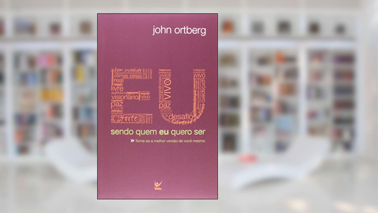 Capa de Eu. Sendo Quem Eu Quero Ser. Capa Roxa, do autor John Ortberg