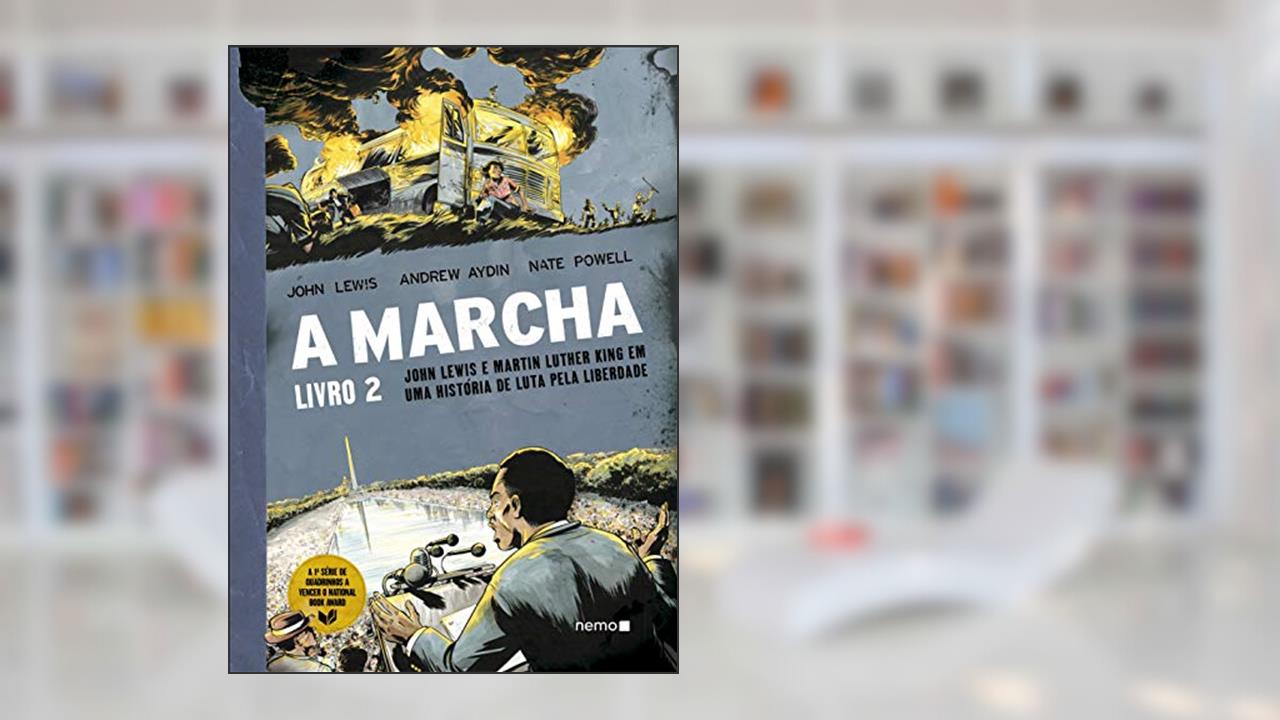 Capa de A Marcha - Livro 2, do autor John Lewis; Andrew Aydin; Nate Powell; Érico Assis