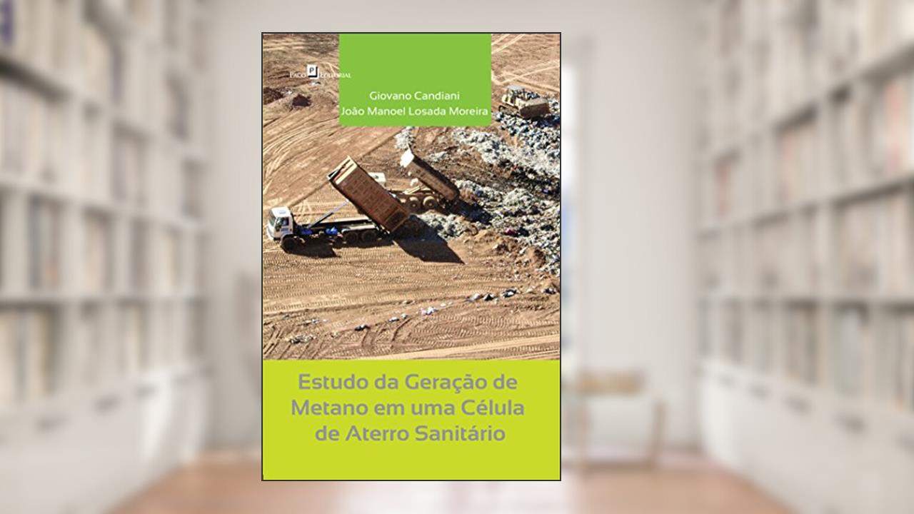 Capa de Estudo da Geração de Metano em Uma Célula de Aterro Sanitário, do autor Giovano Candiani