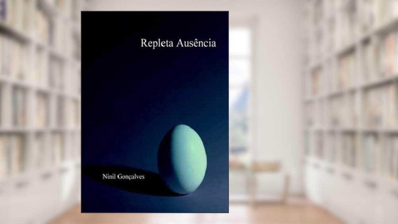 Capa de Repleta Ausência, do autor Ninil Gonçalves