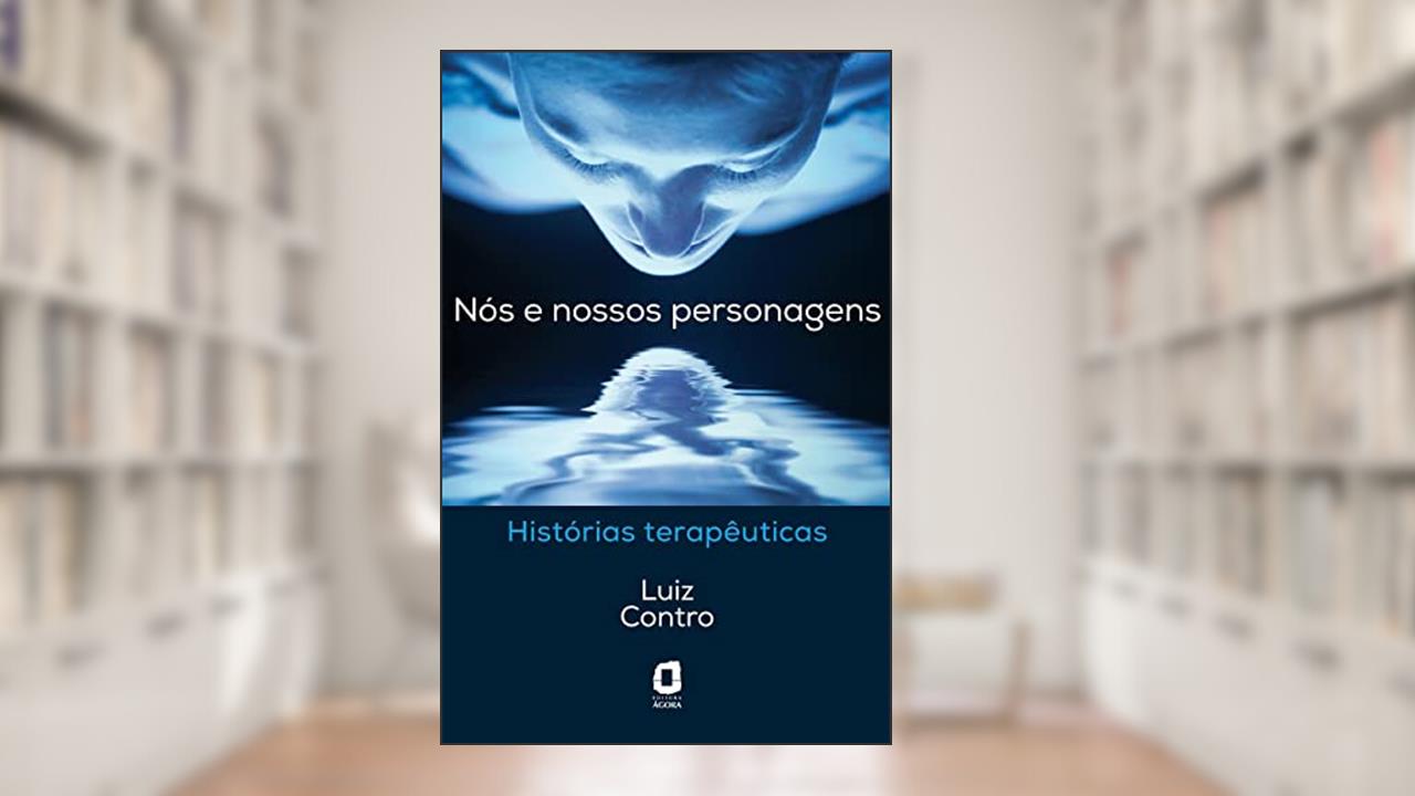 Capa de Nós e nossos personagens: histórias terapêuticas, do autor Luiz Contro