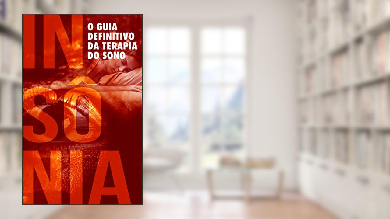 Capa de Insônia: O Guia Definitivo da Terapia do Sono, do autor Dr. Hidalberto Maestrine