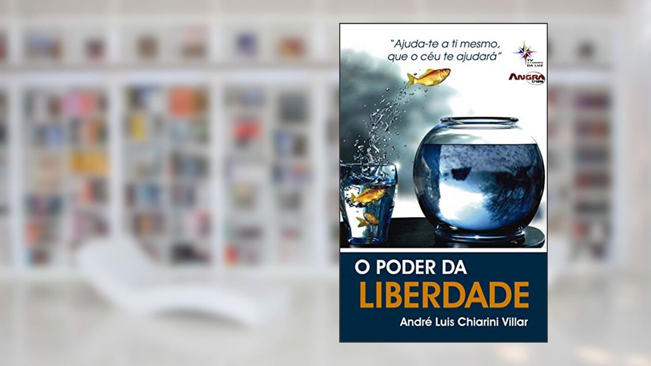 Capa de O Poder da Liberdade, do autor André Luis Chiarini Villar