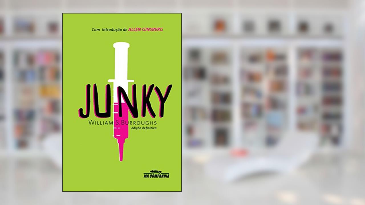 Capa de Junky: Drogado, do autor William S. Burroughs
