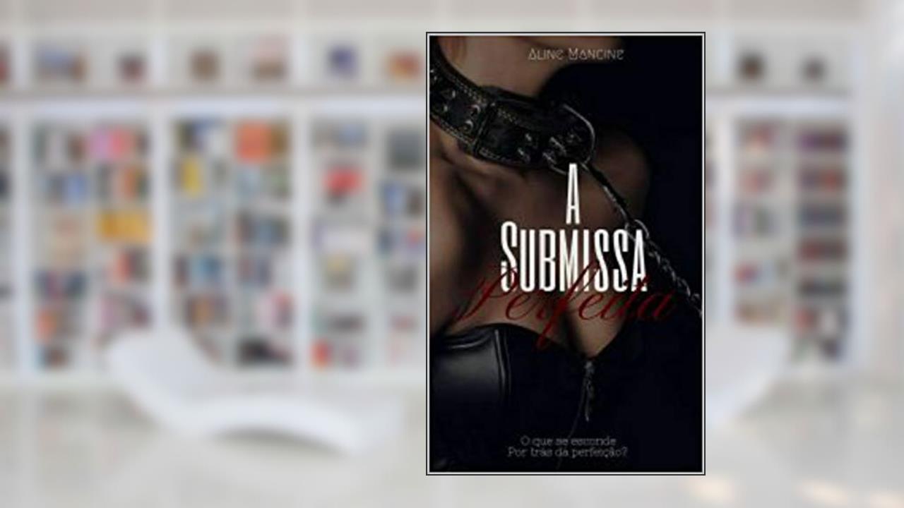 Capa de A Submissa Perfeita, do autor Aline Mancine