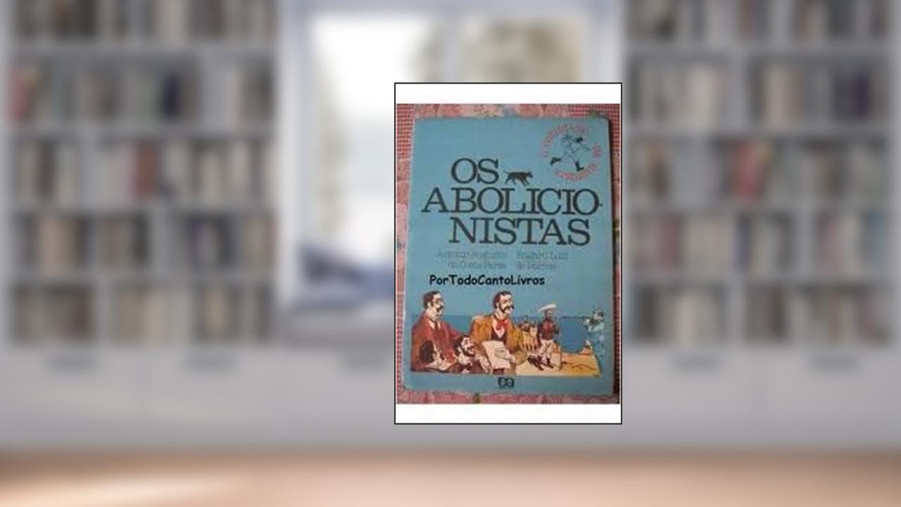 Capa de Abolicionistas, Os, do autor Costa Augusto Antonio da Faria