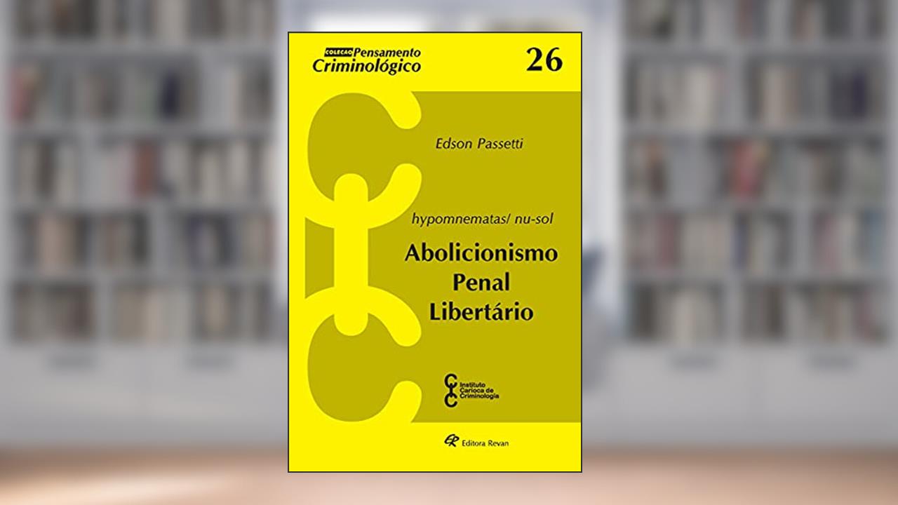 Capa de Abolicionismo penal libertário N.26, do autor Edson Passetti