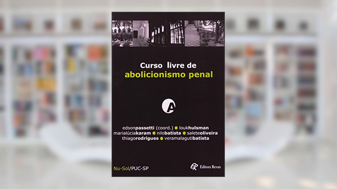 Capa de Curso Livre de Abolicionismo Penal, do autor Edson Passetti