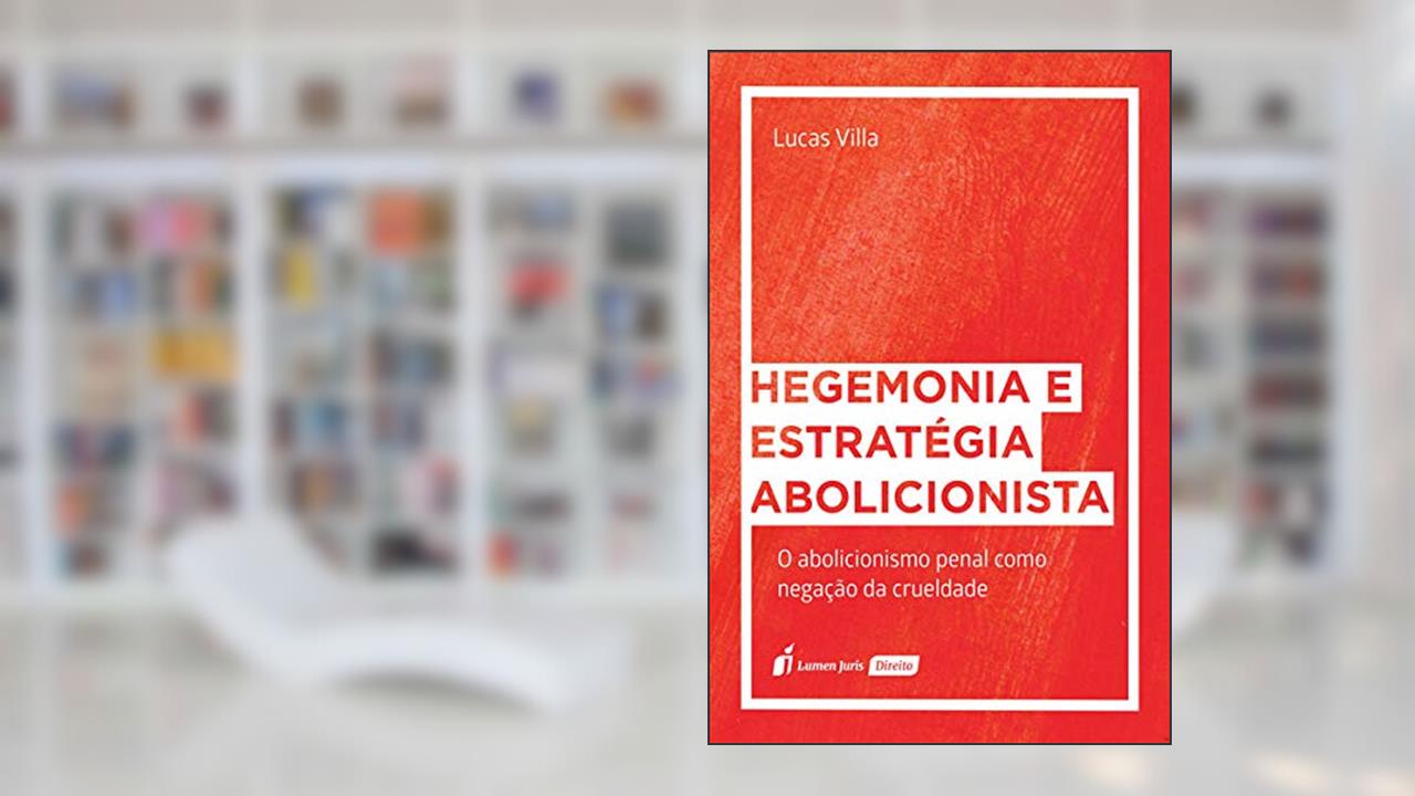Capa de Hegemonia E Estratégia Abolicionista - 2020, do autor Lucas Villa