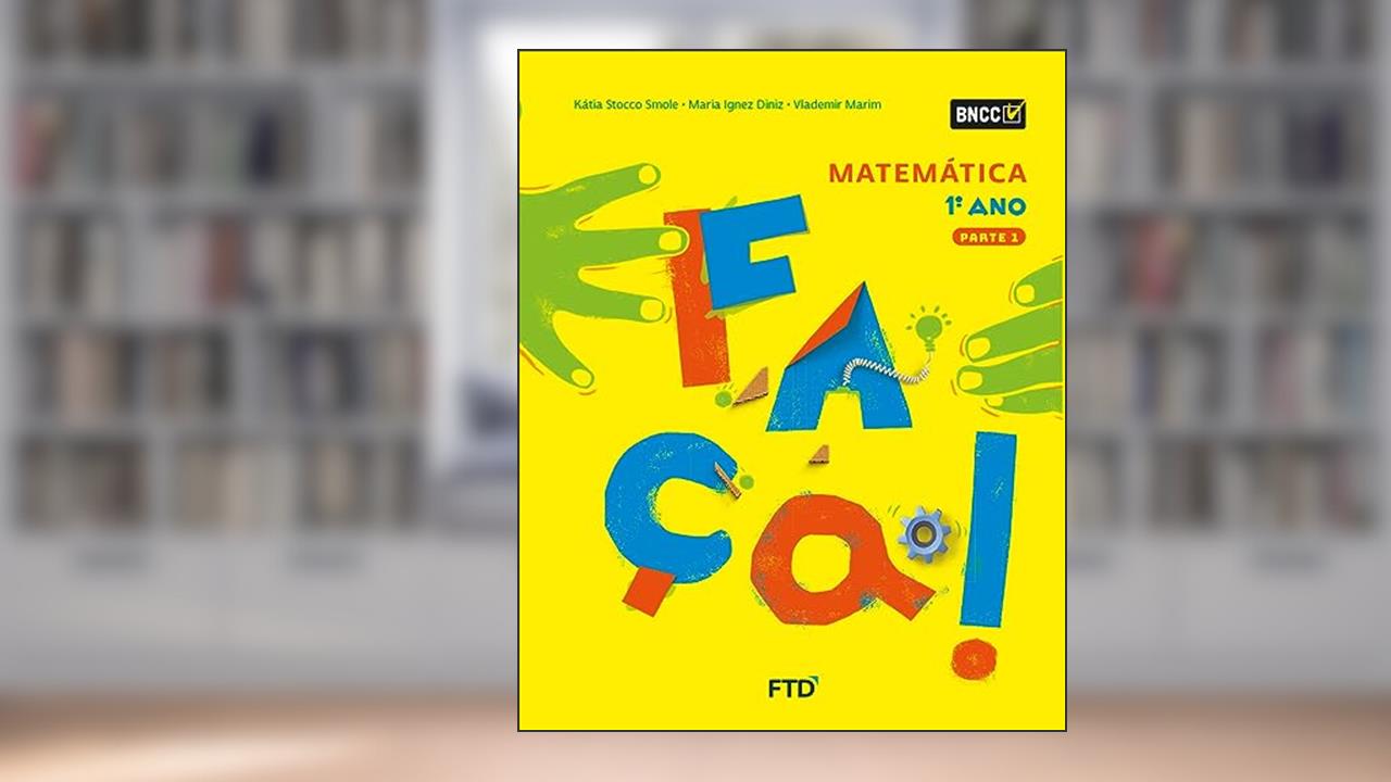 Capa de Faça! Matemática - 1º Ano, do autor KÁTIA STOCCO SMOLE
