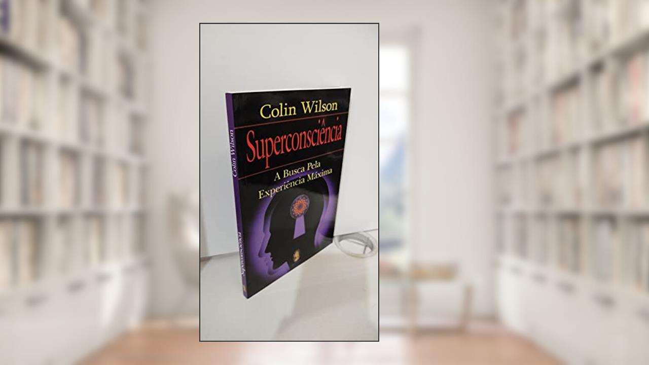 Capa de Superconsciência, do autor Colin Wilson