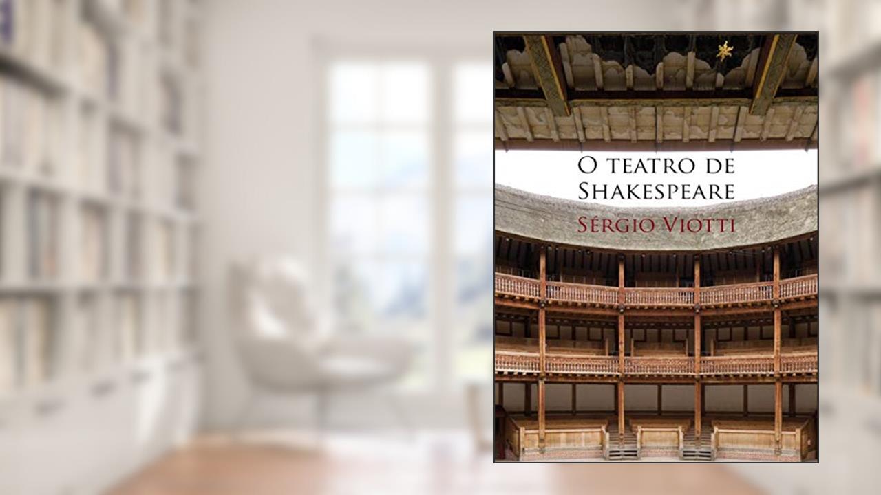 Capa de O teatro de Shakespeare, do autor Sérgio Viotti