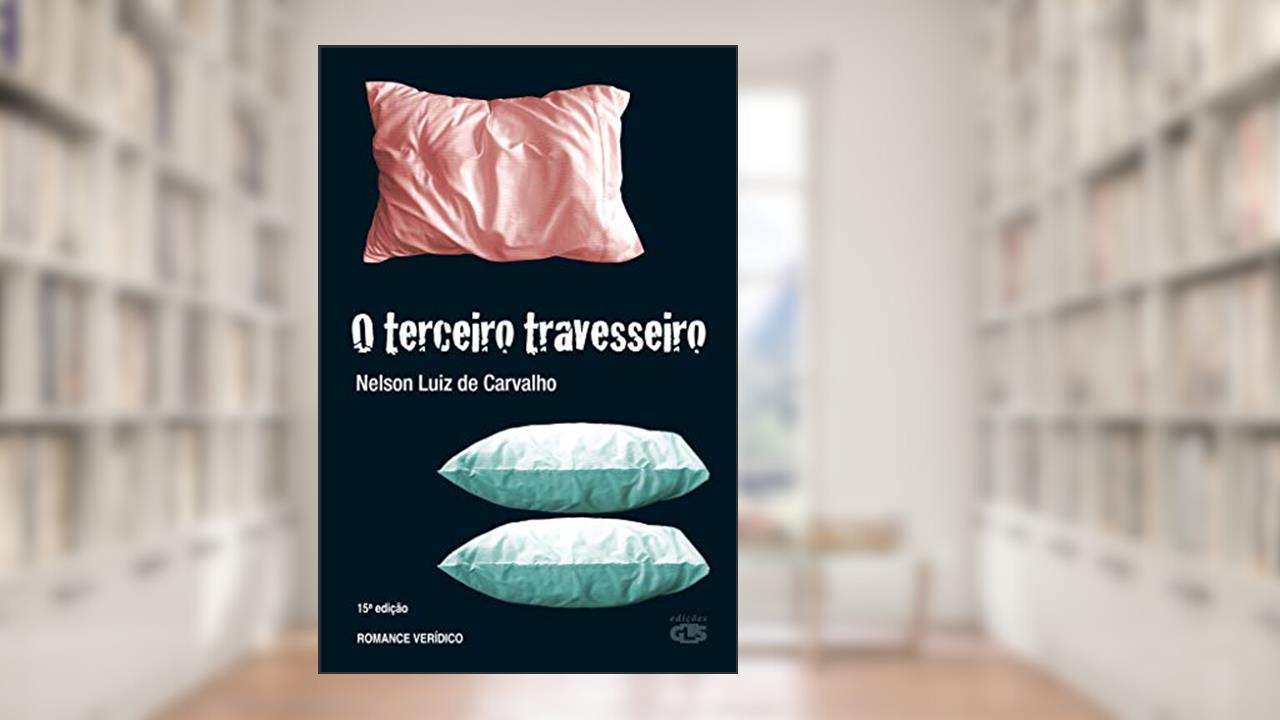 O terceiro travesseiro, do autor Nelson Luiz de Carvalho