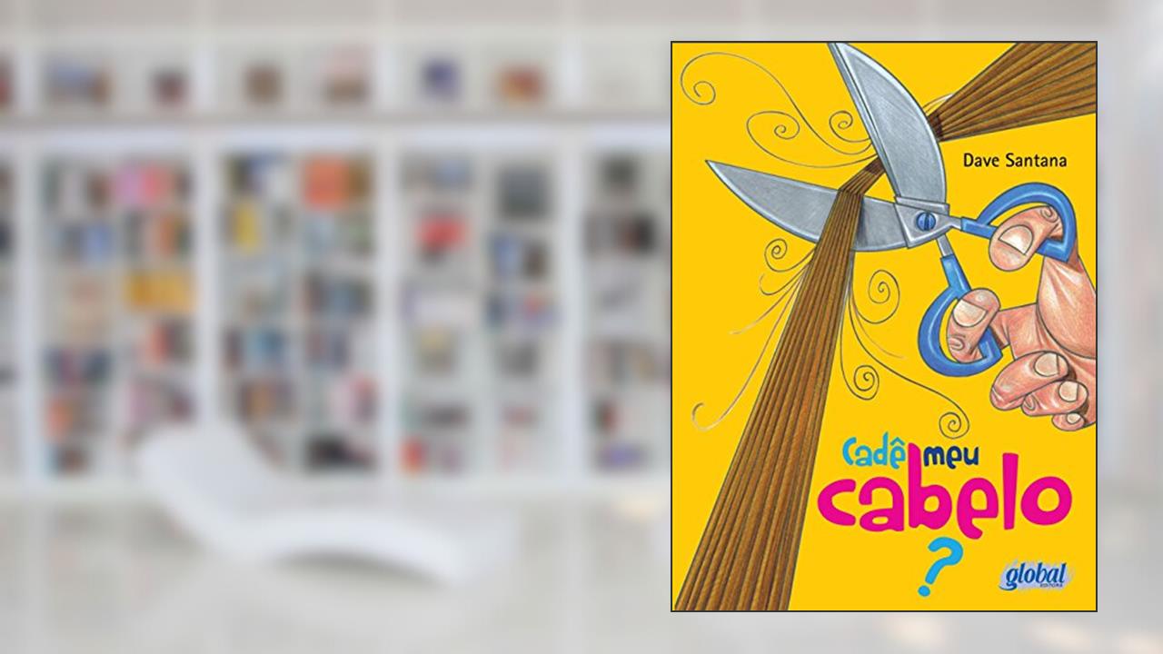 Capa de Cadê meu cabelo?, do autor Dave Santana