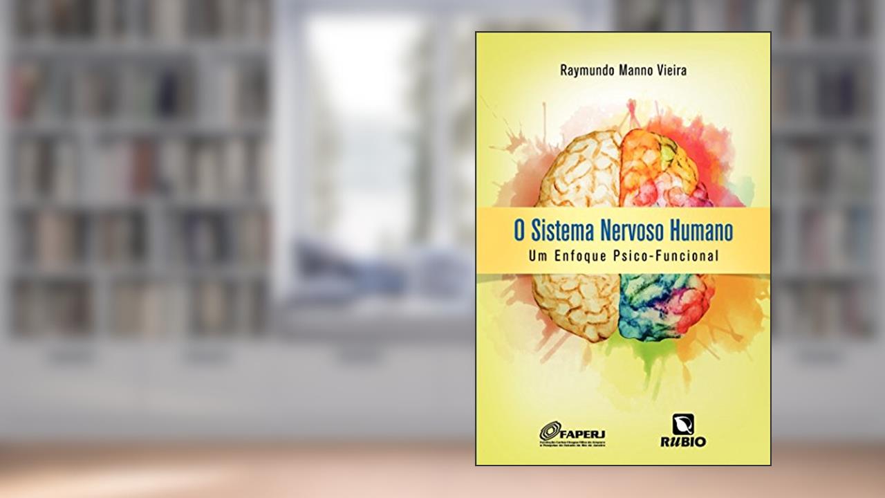 Capa de O Sistema Nervoso Humano: Um Enfoque Psico-funcional, do autor Raymundo Manno Vieira