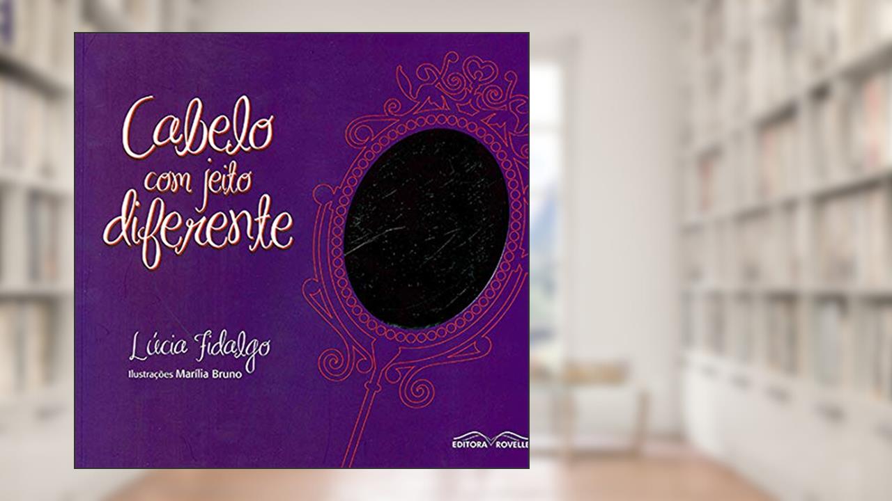 Capa de Cabelo com Jeito Diferente, do autor lúcia Fidalgo