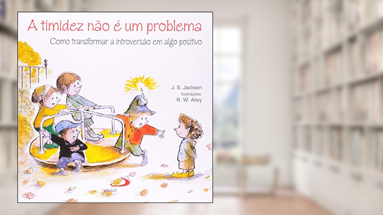 Capa de A Timidez Não é um Problema, do autor J. S. Jackson