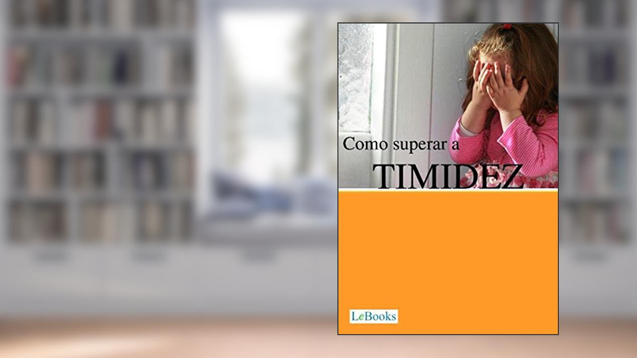 Capa de Como superar a timidez (Coleção Autoajuda), do autor Edições Lebooks