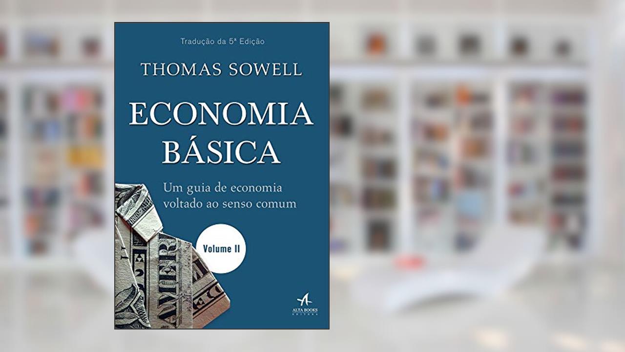 Capa de Economia Básica: um Guia de Economia Voltado ao Senso Comum, do autor Thomas Sowell