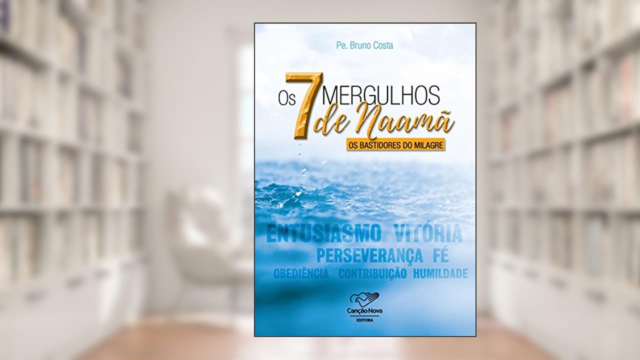 Capa de 7 Mergulhos De Naamã, do autor Padre Bruno Costa